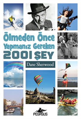 Ölmeden Önce Yapmanız Gereken 2001 Şey Dane Sherwood